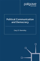 G Rawnsley, G. Rawnsley - Political Communication and Democracy