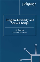 Jo Campling, Jo. Campling, L Fawcett, L. Fawcett, Kenneth A Loparo, J Campling... - Religion, Ethnicity and Social Change