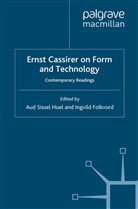 Aud Sissel Folkvord Hoel, Folkvord, Folkvord, I. Folkvord, Hoel, A Hoel... - Ernst Cassirer on Form and Technology