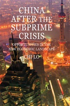 C Lo, C. Lo, Chi Lo - China After the Subprime Crisis