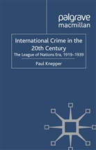 P Knepper, P. Knepper, Paul Knepper - International Crime in the 20th Century