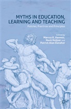 Mahbub Ul Harmes Haq, P. Danaher, P Danaher et al, Mahbub ul Haq, M. Harmes, Huijser... - Myths in Education, Learning and Teaching