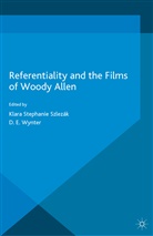 D E Wynter, D. E. Wynter, Szlez¿ Klara, Klara Szlezak, Klar Szlezák, Klara Szlezák... - Referentiality and the Films of Woody Allen