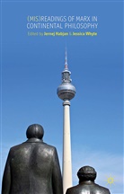 Jernej Whyte Habjan, Habjan, J Habjan, J. Habjan, Whyte, Whyte... - (Mis)readings of Marx in Continental Philosophy