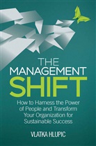 V Hlupic, V. Hlupic, Vlatka Hlupic - Management Shift