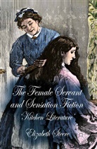E Steere, E. Steere - Female Servant and Sensation Fiction