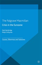 Baimbridge, M Baimbridge, M. Baimbridge, Mark Baimbridge, Mark Whyman Baimbridge, P Whyman... - Crisis in the Eurozone
