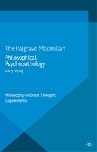 G Young, G. Young, Garry Young - Philosophical Psychopathology