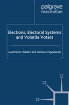 G Baldini, G. Baldini, Gianfranco Baldini, Gianfranco Pappalardo Baldini, A Pappalardo, A. Pappalardo... - Elections, Electoral Systems and Volatile Voters
