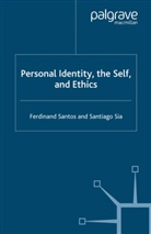 Santos, F Santos, F. Santos, F. Sia Santos, Ferdinand Santos, S. Sia... - Personal Identity, the Self, and Ethics