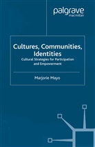 M Mayo, M. Mayo, Kenneth A Loparo, J Campling, Jo Campling, Kenneth A Loparo... - Cultures, Communities, Identities