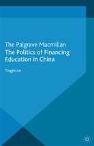 T Lin, T. Lin, Tingjin Lin - Politics of Financing Education in China