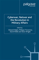 Edward F. Trevorrow Halpin, E. Halpin, Trevorrow, P Trevorrow, P. Trevorrow, D. Webb... - Cyberwar, Netwar and the Revolution in Military Affairs