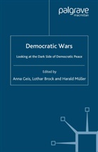 A. Brock Geis, L Brock, L. Brock, A. Geis, H Mueller, H. Mueller - Democratic Wars