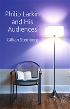 G Steinberg, G. Steinberg, Gillian Steinberg - Philip Larkin and His Audiences