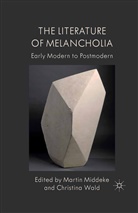 M. Wald Middeke, A Loparo, Kenneth A. Loparo, Middeke, M Middeke, M. Middeke... - Literature of Melancholia