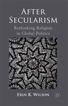 e Wilson, E. Wilson - After Secularism