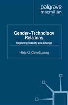 H Corneliussen, H. Corneliussen, Hilde G Corneliussen, Hilde G Corneliussen Corneliussen - Gender-Technology Relations