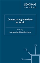 Jo Marra Angouri, Angouri, J Angouri, J. Angouri, Jo Angouri, MARRA... - Constructing Identities At Work