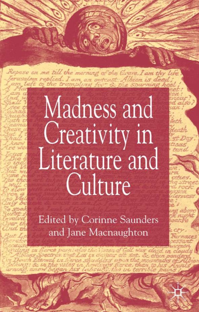 Jane Saunders Macnaughton, Macnaughton, Macnaughton, Jane Macnaughton, Corinn Saunders, … - Madness and Creativity in Literature and Culture