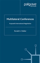 R Walker, R. Walker - Multilateral Conferences