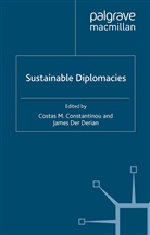 Costas M. Der Derian Constantinou, Kenneth A Loparo, C Constantinou, C. Constantinou, Costas M. Constantinou, Der Derian... - Sustainable Diplomacies