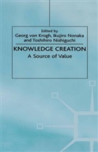 Na Na, Professor of Management Toshihiro (Hitotsubashi University) Nishiguchi, Ikujiro Nonaka, Professor of Knowledge Ikujiro (Hitotsubashi University Nonaka, George Von Krogh - Knowledge Creation