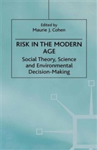 Na Na, Maurie J (Professor of Sustainability Studies and Director of the Program in Science Cohen, Maurie J. Cohen - Risk in the Modern Age