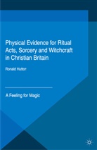 Ronal Hutton, Ronald Hutton - Physical Evidence for Ritual Acts, Sorcery and Witchcraft in Christian Britain
