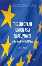A Toje, A. Toje, Asle Toje - European Union As a Small Power