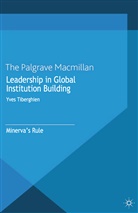Yves Tiberghien, Tiberghien, Y Tiberghien, Y. Tiberghien - Leadership in Global Institution Building