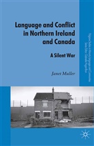 J Muller, J. Muller, Janet Muller - Language and Conflict in Northern Ireland and Canada