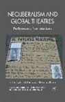 L. Ybarra Nielsen, L. Nielsen, P. Ybarra - Neoliberalism and Global Theatres