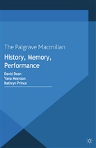 D. Meerzon Dean, D. Dean, Meerzon, Y Meerzon, Y. Meerzon, K Prince... - History, Memory, Performance