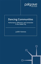 J Hamera, J. Hamera, Judith A. Hamera - Dancing Communities