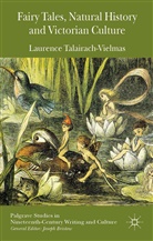 L. Talairach-Vielmas, Laurence Talairach-Vielmas - Fairy Tales, Natural History and Victorian Culture