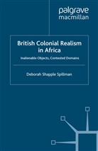 Kenneth A Loparo, Kenneth A. Loparo, Deborah Shapple Spillman, Deborah Shapple Spillman - British Colonial Realism in Africa