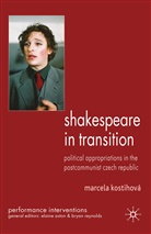 M. Kostihova, Marcela Kostihova, M Kostihová, M. Kostihová - Shakespeare in Transition