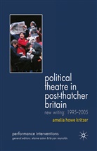 A Kritzer, A. Kritzer, Amelia Howe Kritzer - Political Theatre in Post-Thatcher Britain