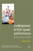 S Greer, S. Greer - Contemporary British Queer Performance