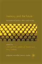 Adam Brown, Adam D Brown, Adam D. Brown, Y. Gutman, Yifa Gutman, Yifat Gutman... - Memory and the Future