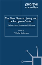 Y.michal Bodemann, Bodemann, Y Bodemann, Y. Bodemann - New German Jewry and the European Context