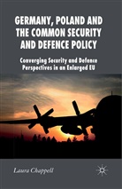 L Chappell, L. Chappell, Laura (University of Surrey Chappell - Germany, Poland and the Common Security and Defence Policy