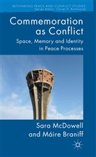 M Braniff, M. Braniff, Maire Braniff, McDowell, S McDowell, S. McDowell... - Commemoration As Conflict