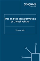 V Jabri, V. Jabri, Vivienne Jabri - War and the Transformation of Global Politics