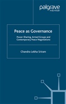 C Sriram, C. Sriram - Peace As Governance