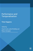 S. Grant, S. Mcneilly Grant, Jodi McNeilly, Jodie McNeilly, Maeva Veerapen, Grant... - Performance and Temporalisation