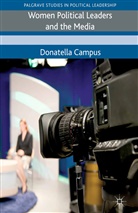 D Campus, D. Campus, Donatella Campus - Women Political Leaders and the Media