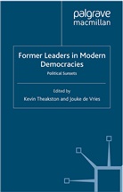 Kevin Vries Theakston, Kenneth A Loparo, de Vries, J de Vries, Jouke de Vries, Kenneth A. Loparo... - Former Leaders in Modern Democracies