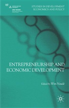 W. Naude, Wim Naude, Wim Naudé, Naudé, W Naudé, W. Naudé... - Entrepreneurship and Economic Development